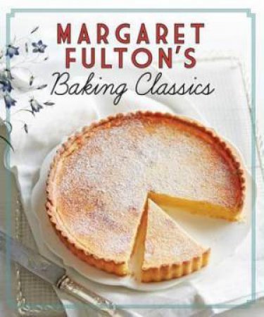 Margaret Fulton's Baking Classics by Margaret Fulton