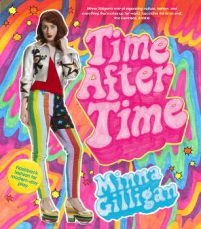 Time After Time: Flashback Fashion for Modern-Day Play by Minna Gilligan