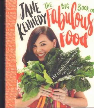 The Big Book Of Fabulous Food by Jane Kennedy
