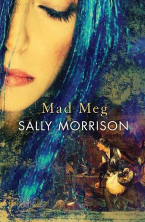 Mad Meg by Sally Morrison