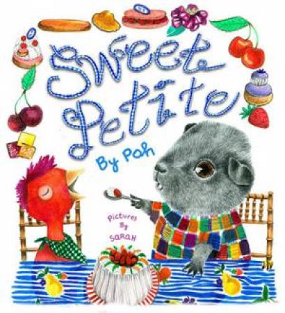 Sweet Petite by Poh Ling Yeow and Sarah Rich