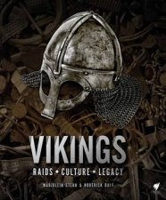 The Vikings The Story Of The Most Fearsome Warrior Nation