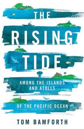 The Rising Tide by Tom Bamforth