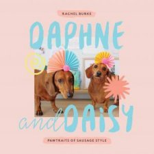 Daphne And Daisy Pawtraits Of Sausage Style