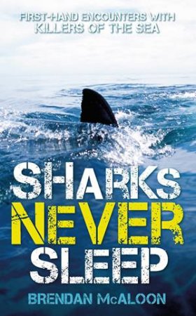 Sharks Never Sleep by Brendan McAloon