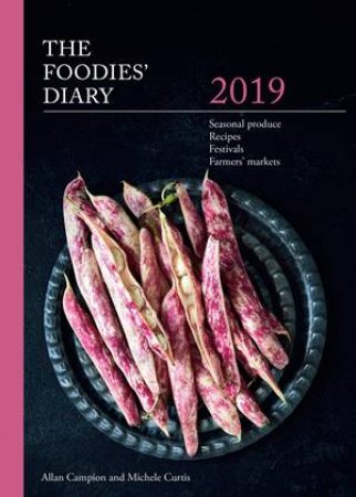 The 2019 Foodies' Diary by Allan Campion & Michele Curtis
