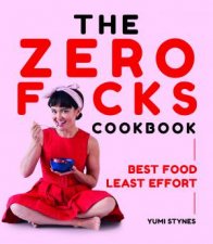 The Zero Fcks Cookbook