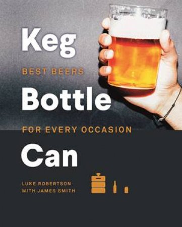 Keg Bottle Can by James Smith & Luke Robertson