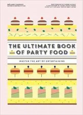 The Ultimate Book Of Party Food