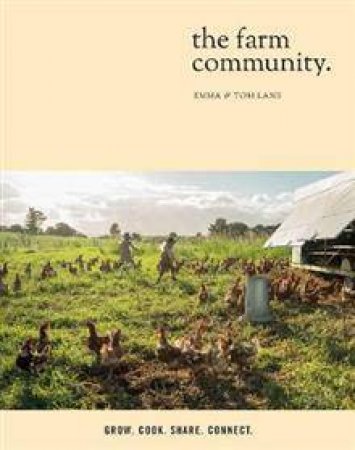 The Farm Community by Emma Lane & Tom Lane