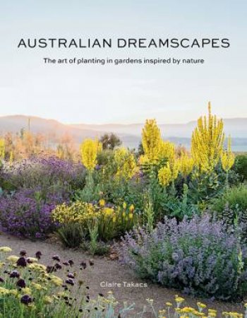 Australian Dreamscapes by Claire Takacs