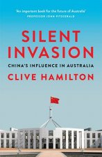 Silent Invasion Chinas Influence In Australia