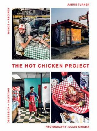 The Hot Chicken Project by Aaron Turner