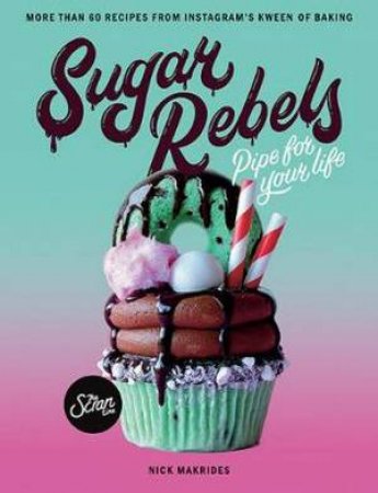 Sugar Rebels by Nick Makrides