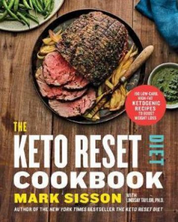 The Keto Reset Diet Cookbook by Mark Sisson