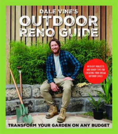 Dale Vine's Outdoor Reno Guide by Dale Vine