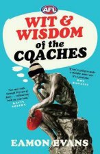 AFL Wit And Wisdom Of The Coaches