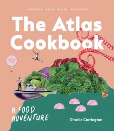 The Atlas Cookbook by Charlie Carrington
