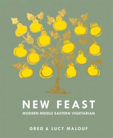 New Feast by Greg Malouf & Lucy Malouf