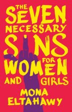 The Seven Necessary Sins For Women And Girls