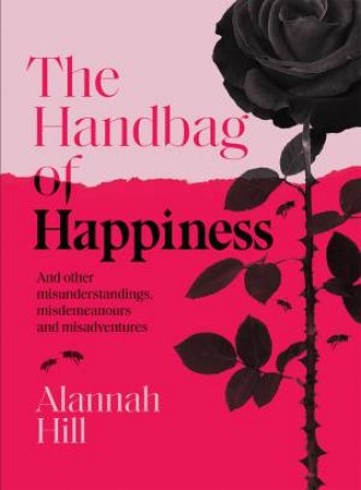 The Handbag Of Happiness by Alannah Hill