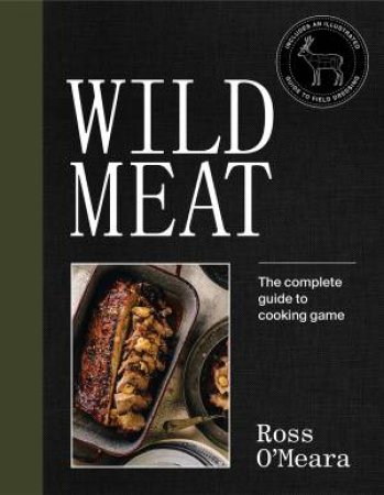 Wild Meat by Ross O'Meara