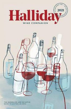 Halliday Wine Companion 2021 by James Halliday