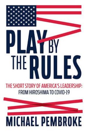 Play By The Rules by Michael Pembroke
