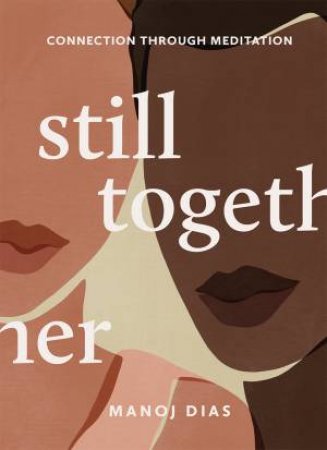 Still Together by Manoj Dias