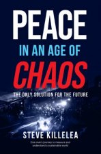 Peace In The Age Of Chaos