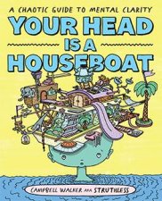 Your Head Is A Houseboat