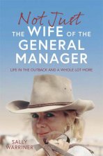 Not Just The Wife Of The General Manager