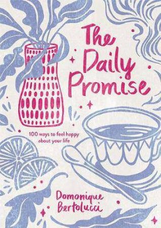 The Daily Promise by Domonique Bertolucci