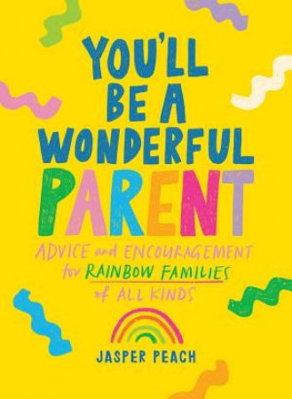 You'll Be a Wonderful Parent by Jasper Peach
