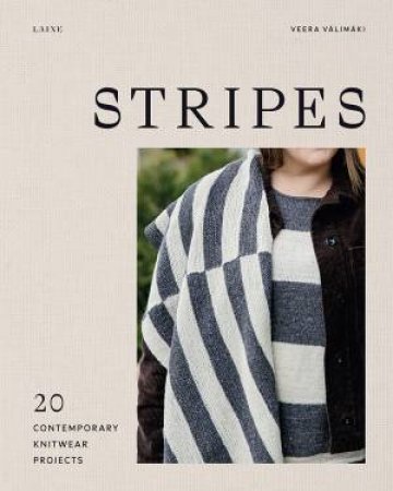 Stripes: 20 Contemporary Knitwear Projects by Veera Vlimki
