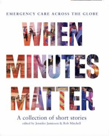 When Minutes Matter by Leanne Tolra & Jennifer Jamison & Robert Mitchell