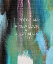 Di Bresciani A New Look At Australian Light