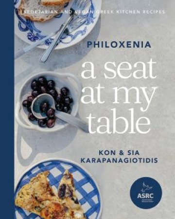 A Seat At My Table: Philoxenia by Karapanagiotidis, Kon