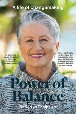 Power of Balance by Kerryn Phelps