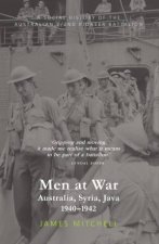 Men At War Australia Syria 19401942