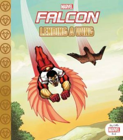 My Little Marvel Book: Falcon: Lending A Wing by Various