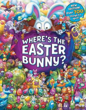 Wheres The Easter Bunny? by Louis Shea