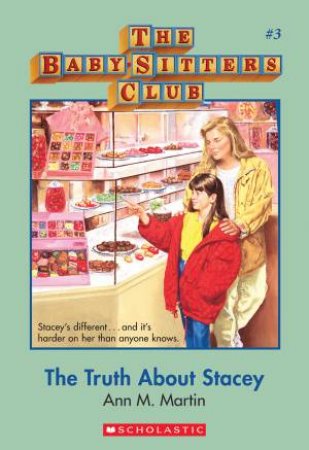 Truth About Stacey by Ann M Martin
