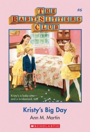 Kristys Big Day New by Ann M Martin