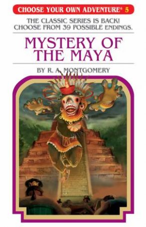 Mystery Of The Maya by R A Montgomery