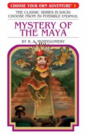 Mystery Of The Maya by R A Montgomery