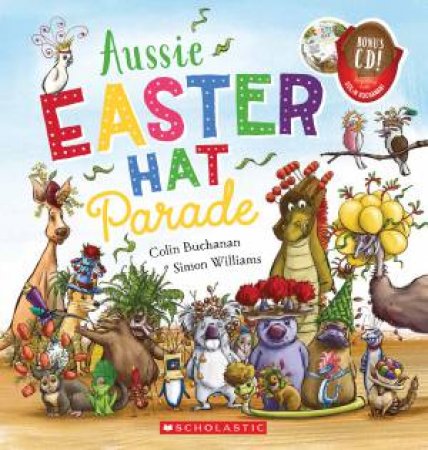 Aussie Easter Hat Parade + CD PBK by Colin Buchanan
