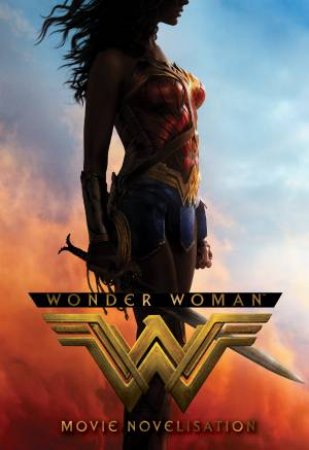 Wonder Woman Movie Novel by Various