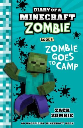 Zombie Goes To Camp by Zack Zombie