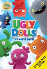 UglyDolls The Movie Novel